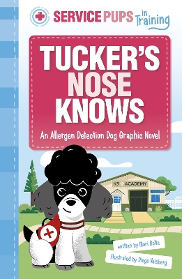 Tucker’s Nose Knows: An Allergen Detection Dog Graphic Novel book