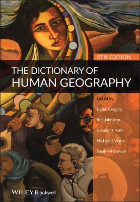 The Dictionary of Human Geography by Derek Gregory