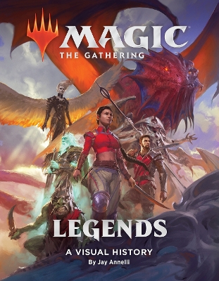 Magic: The Gathering: Legends: A Visual History book