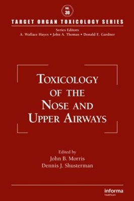 Toxicology of the Nose and Upper Airways by John B. Morris