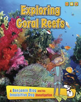 Exploring Coral Reefs by Anita Ganeri