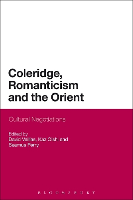 Coleridge, Romanticism and the Orient: Cultural Negotiations book