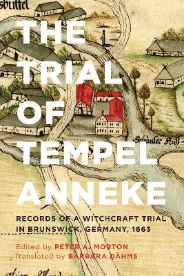 The Trial of Tempel Anneke by Peter A. Morton