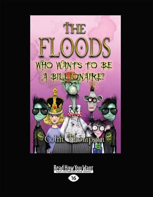 Floods 9: Who Wants to be a Billionaire by Colin Thompson