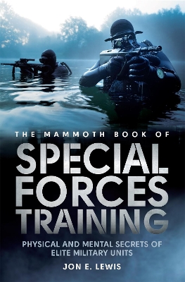 Mammoth Book Of Special Forces Training book