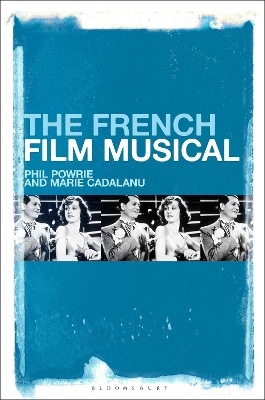 The French Film Musical by Phil Powrie