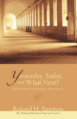 Yesterday, Today, and What Next? book