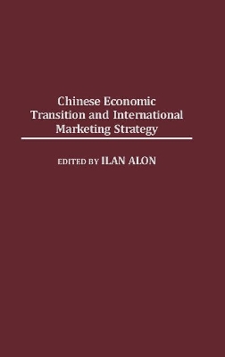 Chinese Economic Transition and International Marketing Strategy book