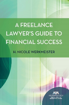 A Freelance Lawyer's Guide to Financial Success book