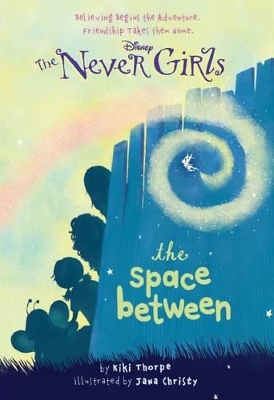 The Space Between (Never Girls #2) book