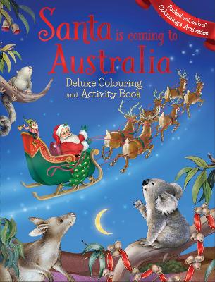 Santa is Coming to Australia Deluxe Colouring Book book