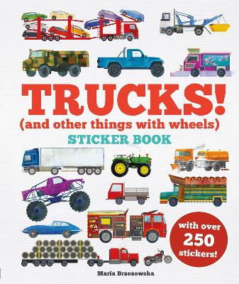Trucks! Sticker Book: (And Other Things With Wheels) book