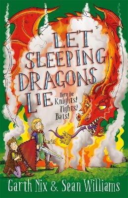 Let Sleeping Dragons Lie: Have Sword, Will Travel 2 by Garth Nix