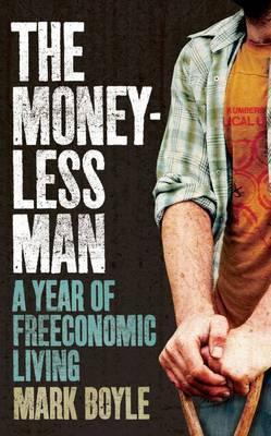 Moneyless Man book