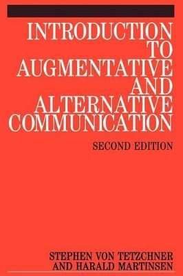 Introduction to Augmentative and Alternative Communication by Stephen von Tetzchner