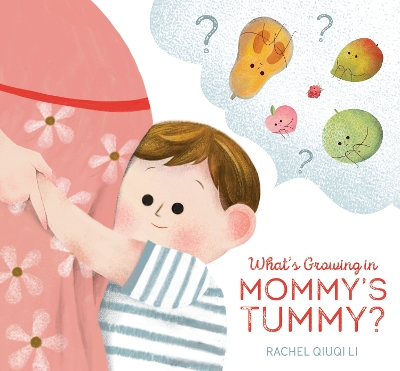 What's Growing in Mommy's Tummy? book