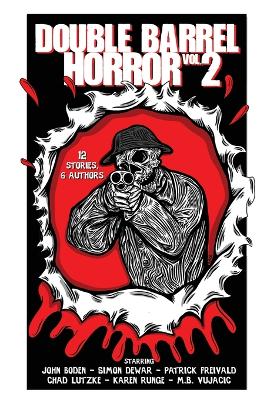 Double Barrel Horror Volume 2 book