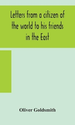 Letters from a citizen of the world to his friends in the East book