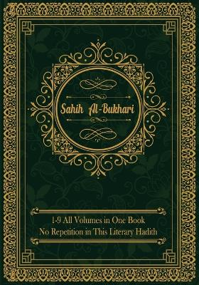 Sahih al-Bukhari: (All Volumes in One Book) English Text Only book