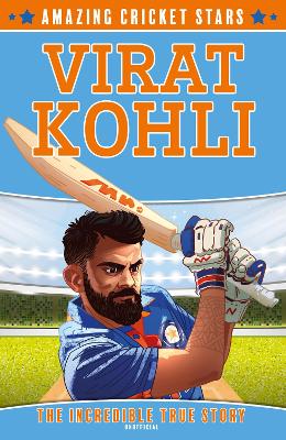 Virat Kohli (Amazing Cricket Stars, Book 2) book