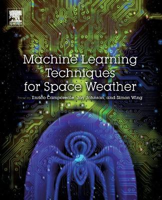 Machine Learning Techniques for Space Weather book