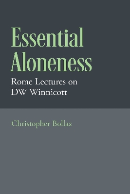 Essential Aloneness: Rome Lectures on DW Winnicott book