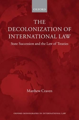 The Decolonization of International Law by Matthew Craven