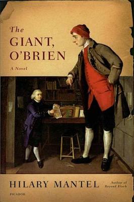 The The Giant, O'Brien by Hilary Mantel