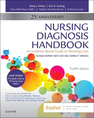 Nursing Diagnosis Handbook, 12th Edition Revised Reprint with 2021-2023 NANDA-I® Updates by Betty J. Ackley