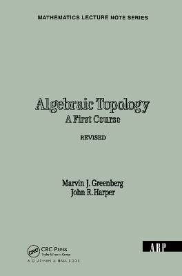 Algebraic Topology: A First Course by Marvin J. Greenberg