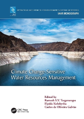 Climate Change-Sensitive Water Resources Management by Ramesh S.V. Teegavarapu