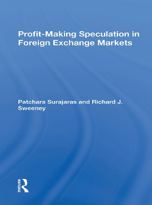 Profitmaking Speculation In Foreign Exchange Markets by Patchara Surajaras