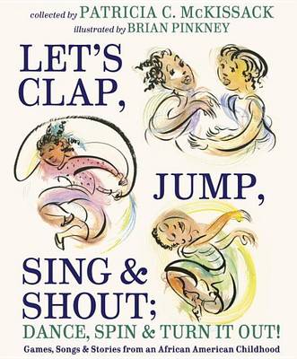 Let's Clap, Jump, Sing & Shout; Dance, Spin & Turn It Out! book