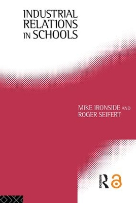 Industrial Relations in Schools by Mike Ironside