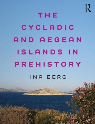 Cycladic and Aegean Islands in Prehistory book