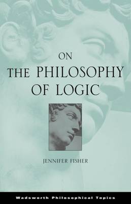 On the Philosophy of Logic book