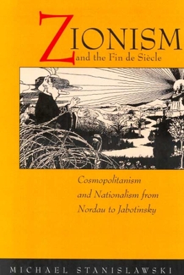 Zionism and the Fin de Siecle book