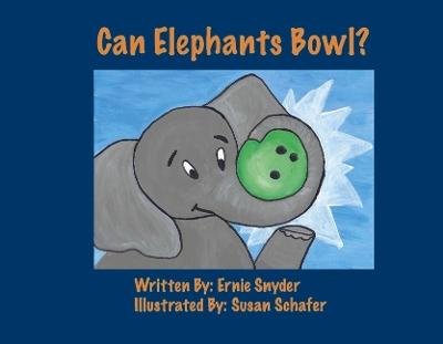 Can Elephants Bowl? book