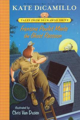 Francine Poulet Meets the Ghost Raccoon by Kate DiCamillo