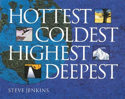 Hottest, Coldest, Highest, Deepest book