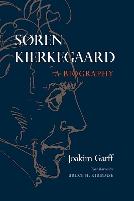 Soren Kierkegaard by Joakim Garff