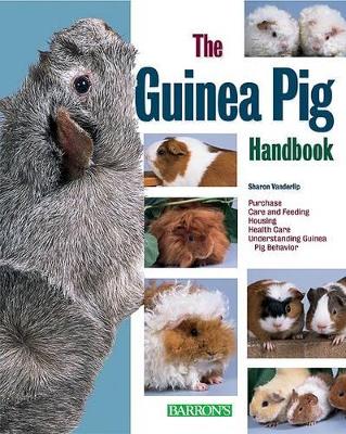 The Guinea Pig Handbook by Sharon Vanderlip
