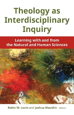 Theology as Interdisciplinary Inquiry book