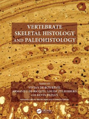 Vertebrate Skeletal Histology and Paleohistology book