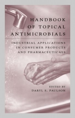 Handbook of Topical Antimicrobials by Daryl S. Paulson