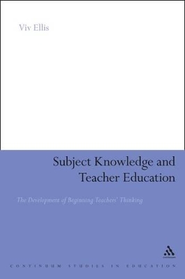 Subject Knowledge and Teacher Education book
