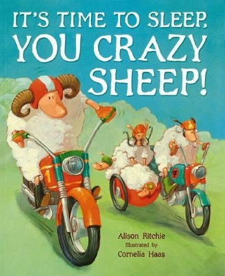 It's Time to Sleep, You Crazy Sheep! book