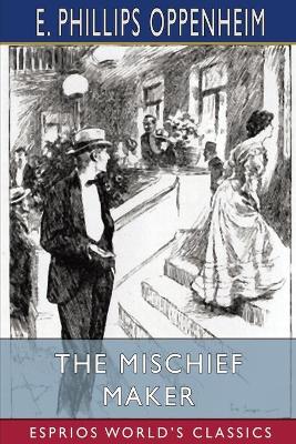 The Mischief Maker (Esprios Classics) book