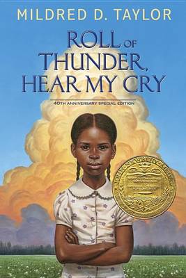 Roll of Thunder, Hear My Cry: 40th Anniversary Special Edition by Mildred D Taylor