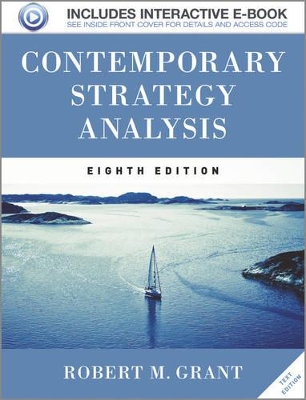Contemporary Strategy Analysis 8e Text Only by Robert M. Grant